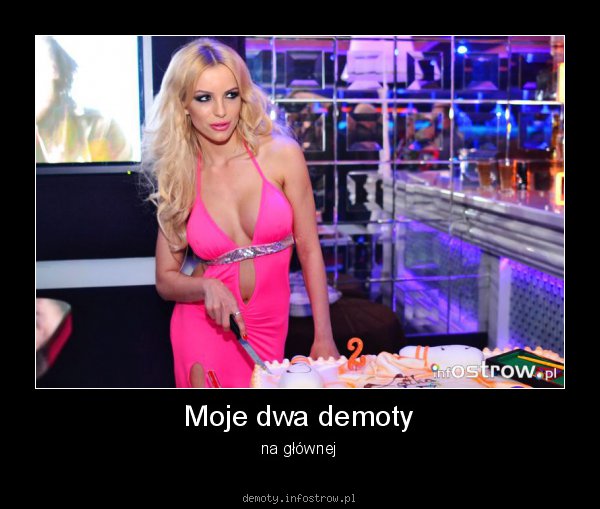 Moje dwa demoty